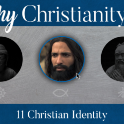 11 Why Christianity