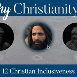 12 Why Christianity