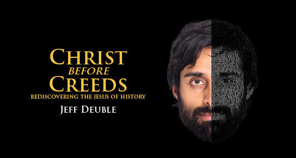408 Christ before Creeds Book (Jeff Deuble) thumbnail