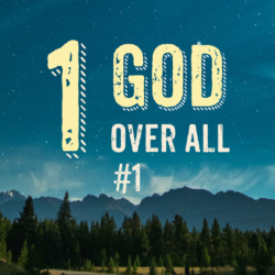 One God Over All 1