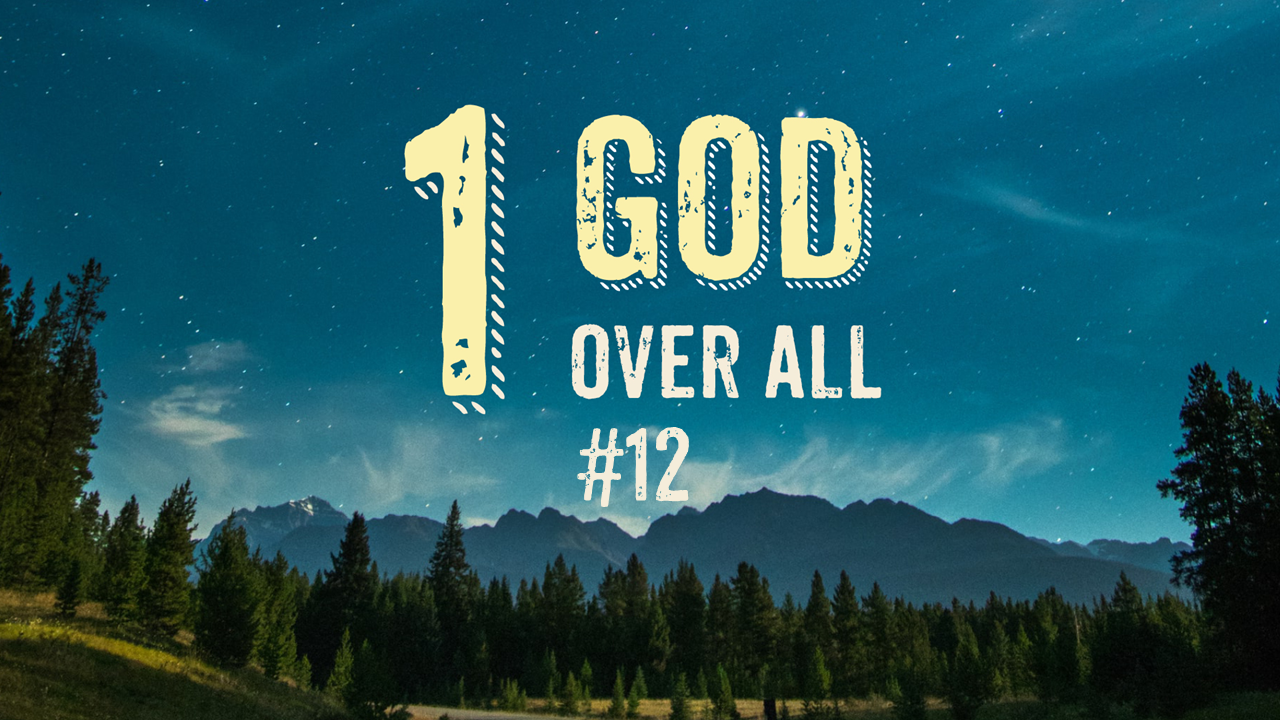 422 One God 12: Early Church History