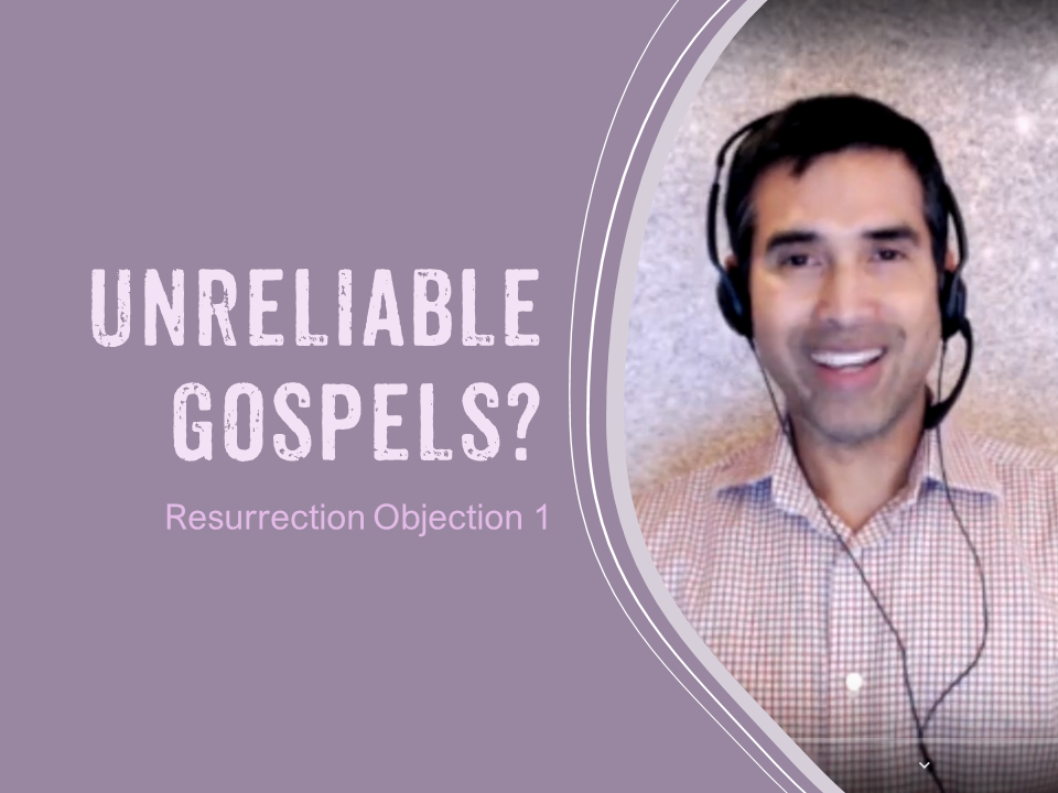 444 Resurrection Objection 1: Unreliable Gospels? (Aaron Shelenberger) thumbnail