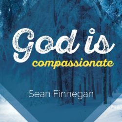 God is compassionate