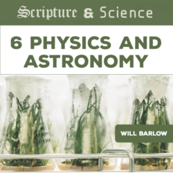Scripture and Science 6