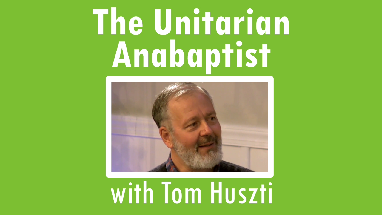 478 Unitarian Anabaptist (Tom Huszti) thumbnail