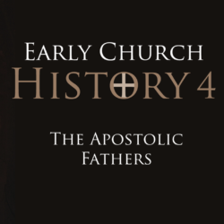 4 The Apostolic Fathers
