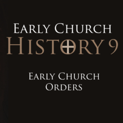 9 Early Church Orders