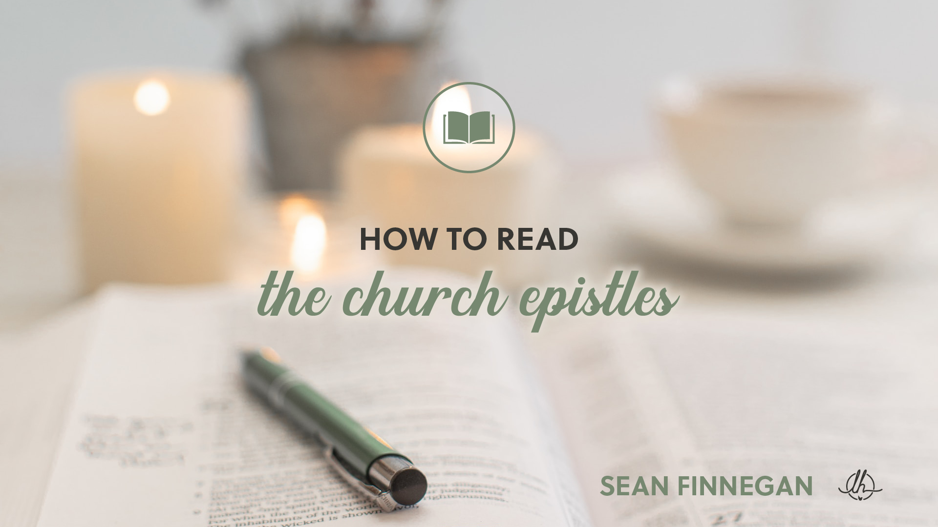 546 Read the Bible for Yourself 13: How to Read the Church Epistles