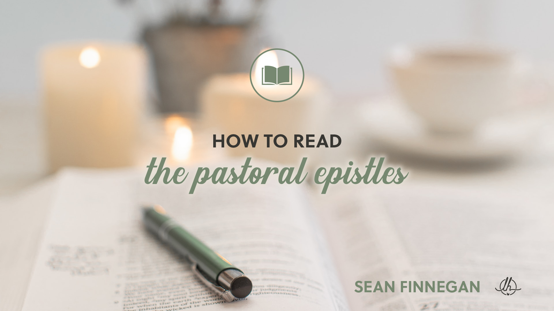547 Read the Bible for Yourself 14: How to Read the Pastoral Epistles