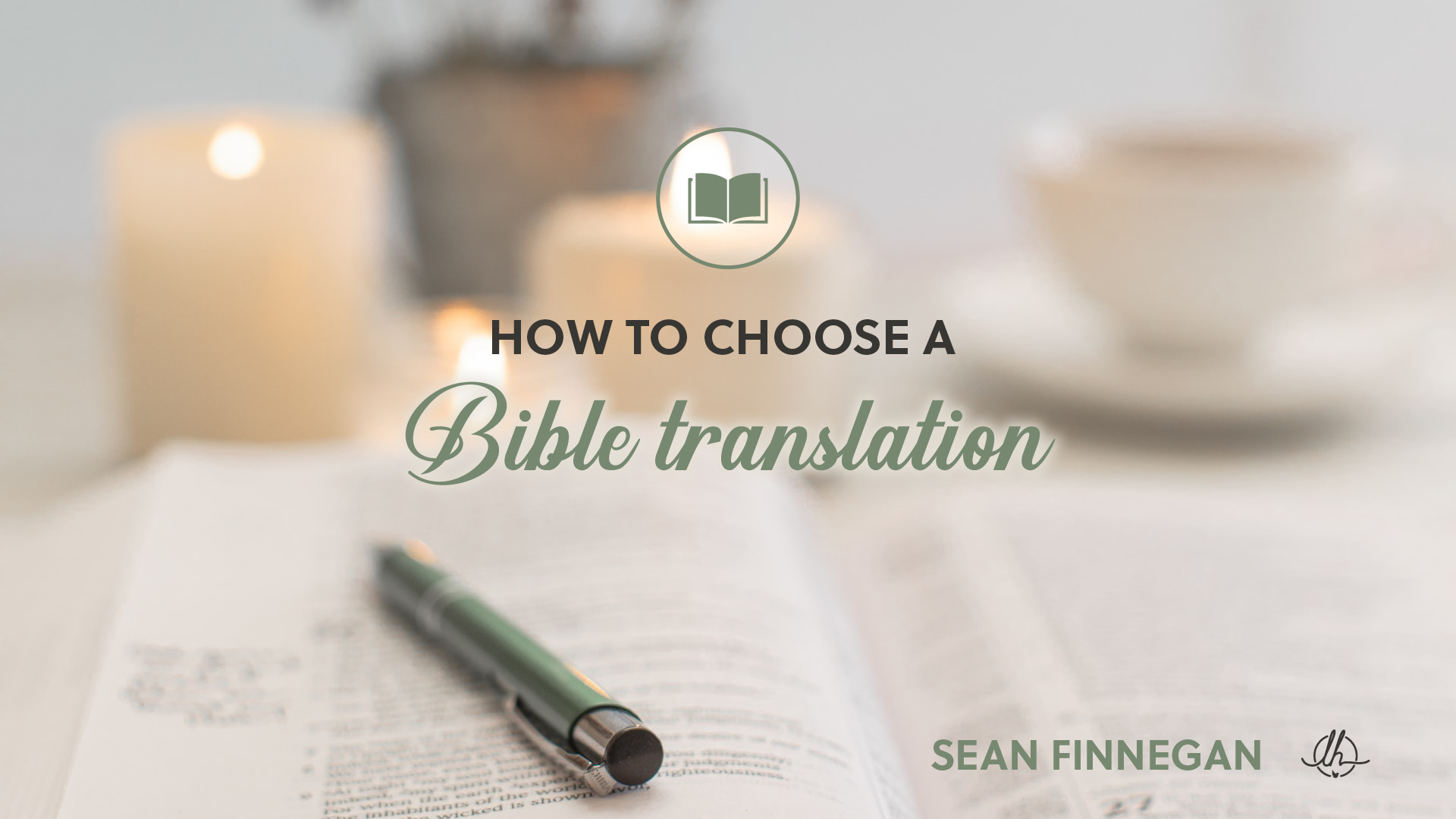 550 Read the Bible for Yourself 17: How to Choose a Bible Translation
