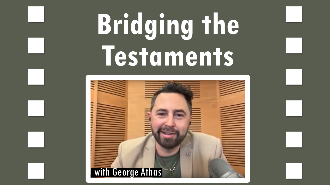 557 Bridging the Testaments (George Athas)